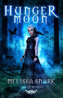 Hunger Moon by Snark, Melissa