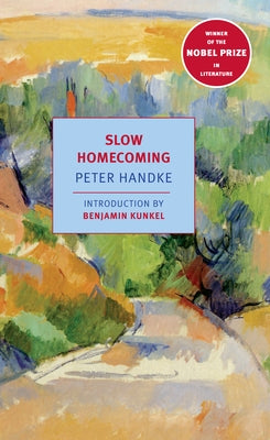 Slow Homecoming by Handke, Peter
