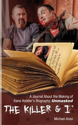 The Killer & I by Aloisi, Michael