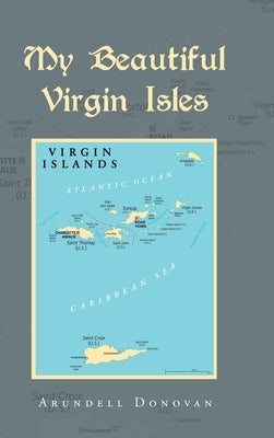 My Beautiful Virgin Isles by Donovan, Arundell