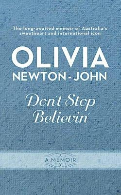 Don't Stop Believin' by Newton-John, Olivia