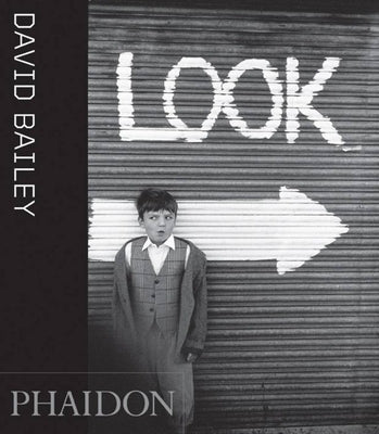 David Bailey; Look: Look by Bailey, David