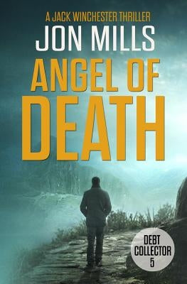 Debt Collector - Angel of Death by Mills, Jon