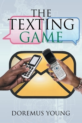 The Texting Game by Young, Doremus
