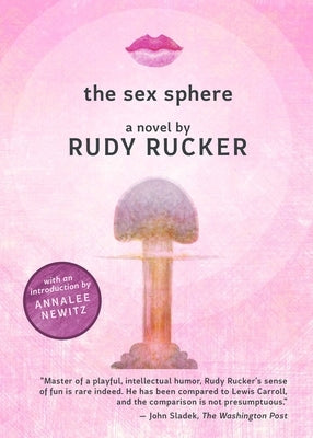 The Sex Sphere by Rucker, Rudy
