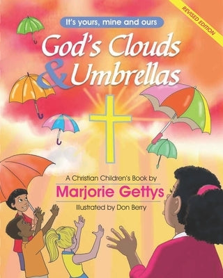 God's Clouds & Umbrellas: A Christian Children's Book by Berry, Don