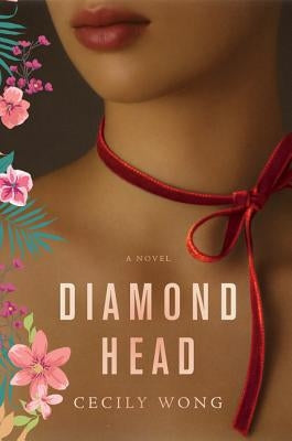 Diamond Head by Wong, Cecily
