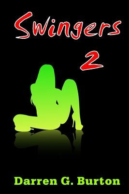 Swingers 2 by Burton, Darren G.