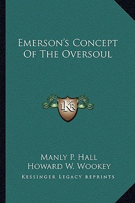 Emerson's Concept of the Oversoul by Hall, Manly P.