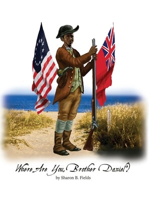 Where Are You, Brother Daniel? by Fields, Sharon B.