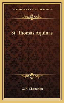 St. Thomas Aquinas by Chesterton, G. K.
