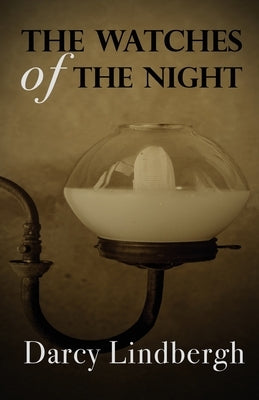 The Watches of the Night by Lindbergh, Darcy