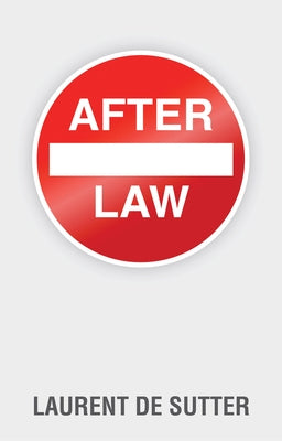 After Law by de Sutter, Laurent