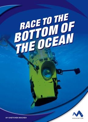 Race to the Bottom of the Ocean by Maurer, Gretchen