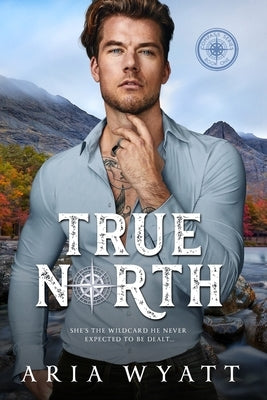 True North by Wyatt, Aria