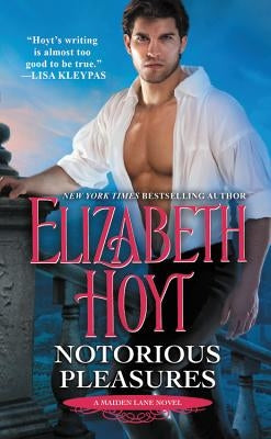 Notorious Pleasures by Hoyt, Elizabeth