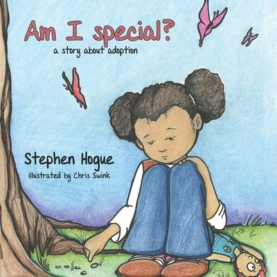 Am I Special? by Hogue, Stephen