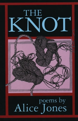 The Knot by Jones, Alice