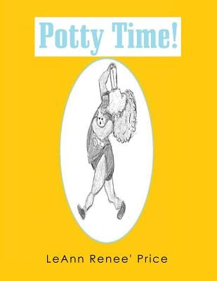 Potty Time by Price, Leann Renee'