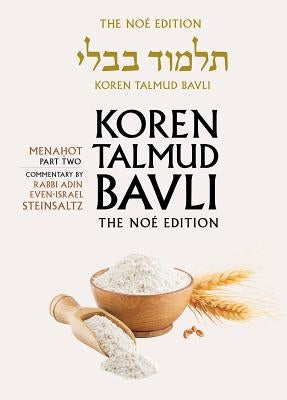 Koren Talmud Bavli, Noe Edition, Vol 36: Menahot Part 2, Hebrew/English, Large, Color by Steinsaltz, Adin