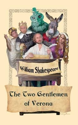 The Two Gentlemen of Verona by Shakespeare, William