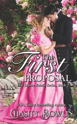The First Proposal by Bowlin, Chasity