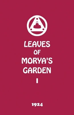 Leaves of Morya's Garden I: The Call by Society, Agni Yoga
