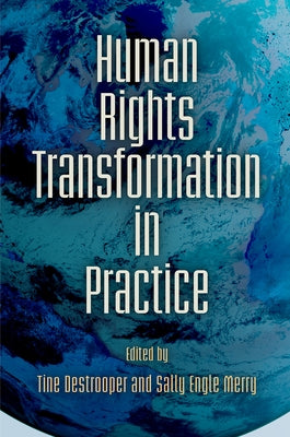 Human Rights Transformation in Practice by Destrooper, Tine