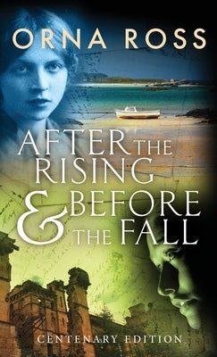 After The Rising & Before The Fall: Centenary Edition by Ross, Orna