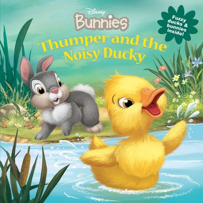 Disney Bunnies Thumper and the Noisy Ducky by Driscoll, Laura