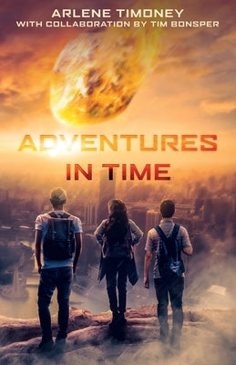 Adventures In Time by Timoney, Arlene