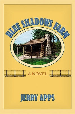 Blue Shadows Farm by Apps, Jerry