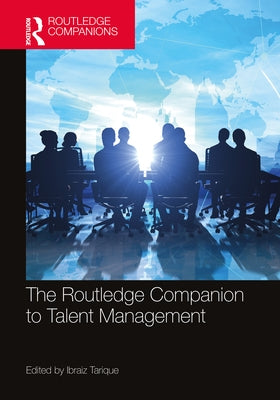 The Routledge Companion to Talent Management by Tarique, Ibraiz
