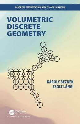 Volumetric Discrete Geometry by Bezdek, Karoly