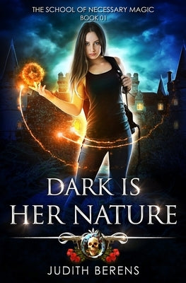 Dark Is Her Nature: An Urban Fantasy Action Adventure by Carr, Martha