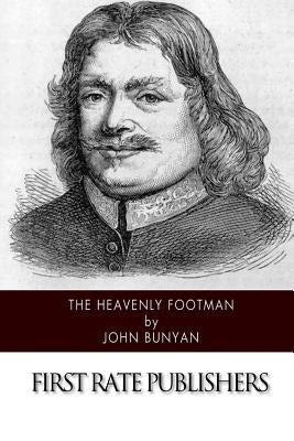 The Heavenly Footman by Bunyan, John