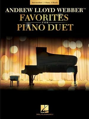 Andrew Lloyd Webber Favorites for Piano Duet: Early Intermediate Level by Lloyd Webber, Andrew