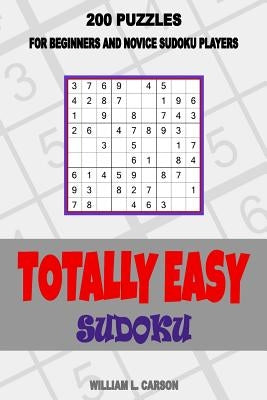 Totally Easy Sudoku by Carson, William L.