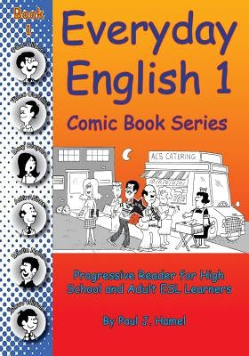 Everyday English Comic Book 1 by Hamel, Paul J.