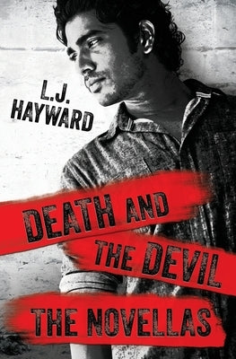 Death and the Devil, The Novellas by Hayward, L. J.