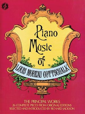 Piano Music by Gottschalk, Louis M.