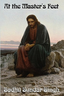 At the Master's Feet by Singh, Sadhu Sundar