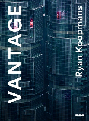 Vantage: Ryan Koopmans by Koopmans, Ryan