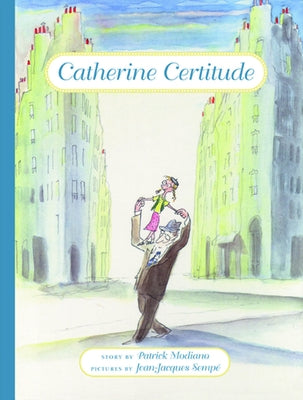 Catherine Certitude by Modiano, Patrick