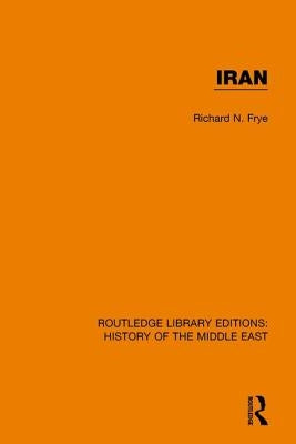 Iran by Frye, Richard N.