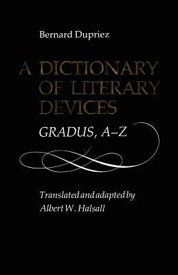 A Dictionary of Literary: Gradus, A-Z by Halsall, Albert W.