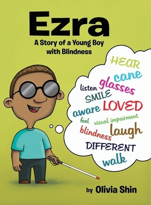 Ezra: A Story of a Young Boy with Blindness by Shin, Olivia