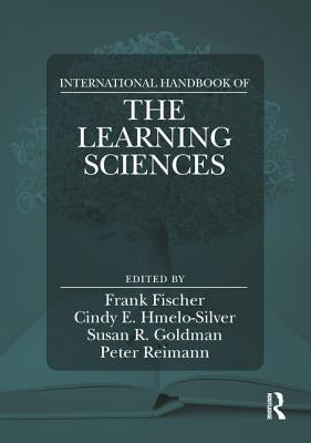 International Handbook of the Learning Sciences by Fischer, Frank