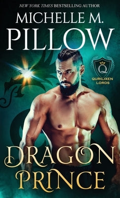 Dragon Prince: A Qurilixen World Novel by Pillow, Michelle M.