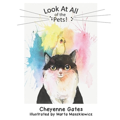 Look At All of the Pets! by Maszkiewicz, Marta